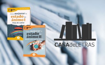Los GuíaBurros: Cómo mejorar tu estado de ánimo I & II, en Casa de Letras Web